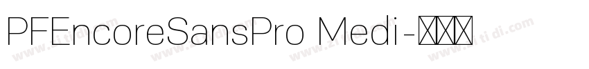 PFEncoreSansPro Medi字体转换